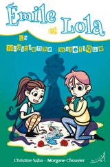 Emile et Lola. La magicienne maléfique - Christine Saba