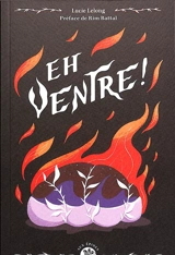 Eh ventre ! - Lucie Lelong