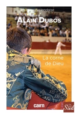 La corne de Dieu - Alain Dubos