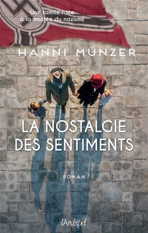 La nostalgie des sentiments - Hanni Münzer