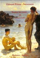 Toutes les eaux... : cinq nouvelles. Sébastien au plus bel âge - Edward Irenaeus Prime-Stevenson