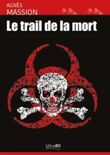 Le trail de la mort - Agnès Massion