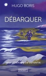Débarquer - Hugo Boris