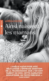Ainsi naissent les mamans - Amélia Matar