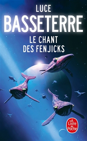 Le chant des Fenjicks - Luce Basseterre