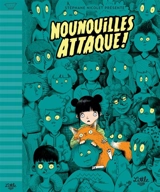 Nounouilles attaque ! - Stéphane Nicolet
