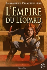 L'Empire du Léopard - Emmanuel Chastellière