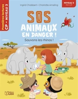 SOS animaux en danger !. Sauvons les rhinos ! - Ingrid Chabbert