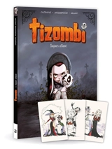Tizombi. Vol. 1. Toujours affamé - Christophe Cazenove