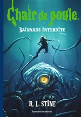 Baignade interdite - R.L. Stine