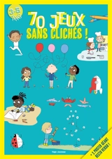 70 jeux sans clichés ! : 3-5 ans - Sandra Lebrun