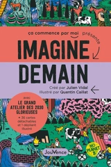 Imagine demain : avec le grand atelier des 2030 glorieuses - Julien Vidal