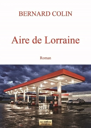 Aire de Lorraine - Bernard Colin