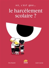Le harcèlement scolaire - Elsa Maudet