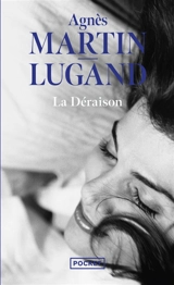 La déraison - Agnès Martin-Lugand
