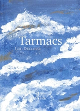 Tarmacs - Luc Dellisse