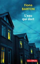 L'eau qui dort - Fiona Barton