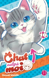 Chat malgré moi. Vol. 10 - Konomi Wagata