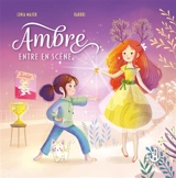 Ambre entre en scène - Lenia Major