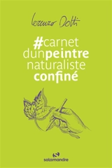 #carnet d'un peintre naturaliste confiné - Lorenzo Dotti