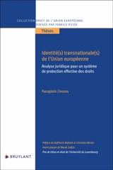 Identité(s) transnationale(s) de l'Union européenne : analyse juridique pour un système de protection effective des droits - Panagiotis Zinonos