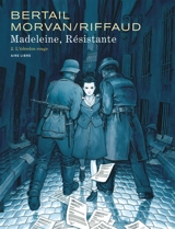 Madeleine, résistante. Vol. 2. L'édredon rouge - Madeleine Riffaud