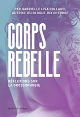 Corps rebelle : Réflexions sur la grossophobie - Gabrielle Lisa Collard