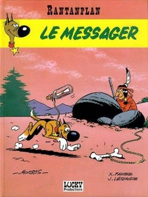 Rantanplan. Vol. 9. Le messager - Xavier Fauche