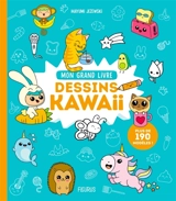Dessins kawaii : mon grand livre - Mayumi Jezewski