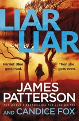 Liar Liar : Harriet Blue Vol. 3 - Patterson, James