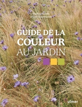 Guide de la couleur au jardin - Francis Peeters
