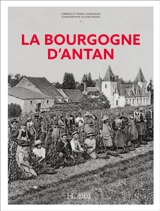 La Bourgogne d'antan - Thérèse Dubuisson
