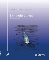 Les petits adieux - Gérard Vantaggioli