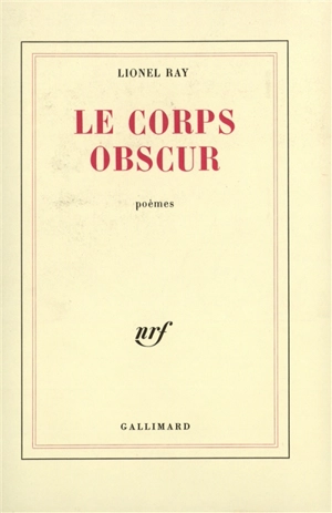 Le Corps obscur - Lionel Ray