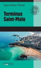 Terminus Saint-Malo - Jean-Marc Perret
