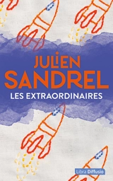 Les extraordinaires - Julien Sandrel