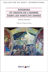 Business et droits de l'homme dans des conflits armés - Jelena Aparac
