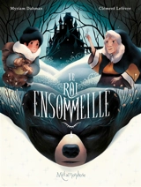 Le roi ensommeillé - Myriam Dahman