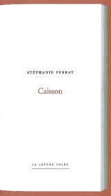Caisson - Stéphanie Ferrat