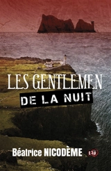 Les gentlemen de la nuit - Béatrice Nicodème
