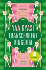 Transcendent Kingdom - Yaa Gyasi