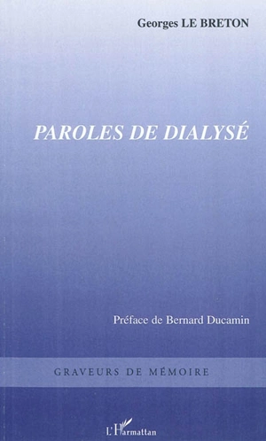Paroles de dialysé - Georges Le Breton