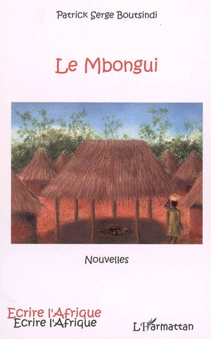 Le mbongui - Patrick Serge Boutsindi