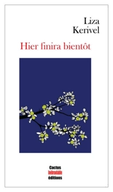 Hier finira bientôt - Liza Kerivel