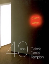 Galerie Daniel Templon, 40 ans - Galerie Daniel Templon (Paris)