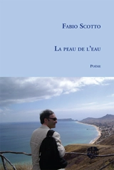 La peau de l'eau - Fabio Scotto