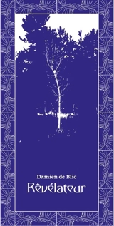 Rêvélateur - Damien de Blic
