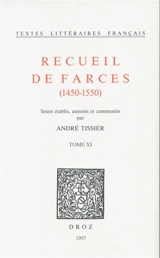 Recueil de farces : 1450-1550. Vol. 11