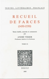 Recueil de farces : 1450-1550. Vol. 9