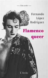 Flamenco queer - Fernando Lopez Rodriguez